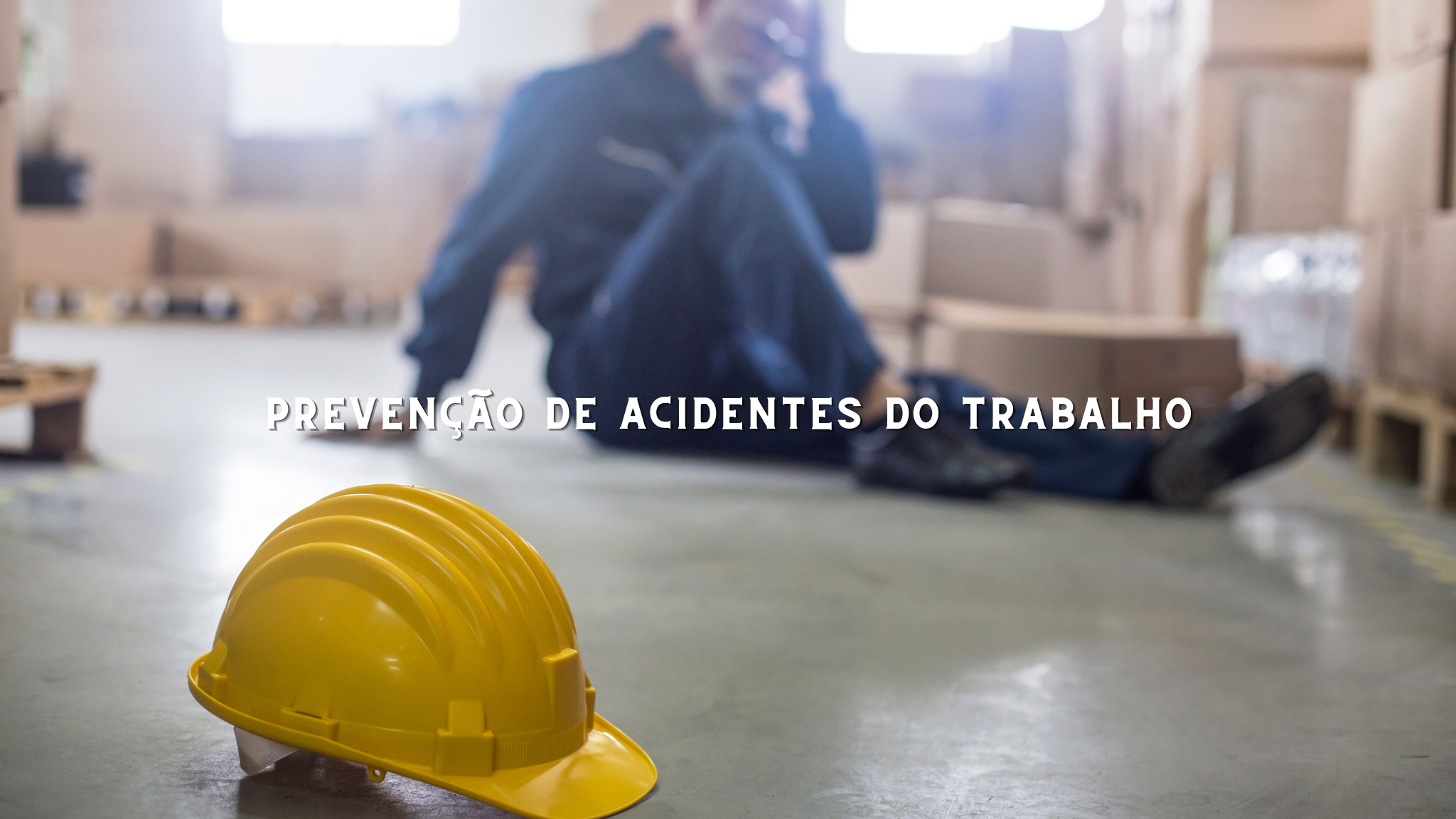 Preven O De Acidentes De Trabalho Import Ncia Estrat Gias E Boas